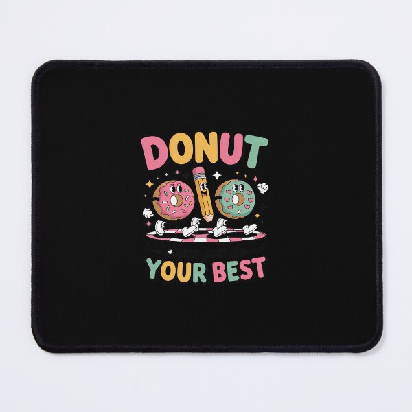 Item preview, Donut Stress Just Do Your Best Testing Day Teachers designed and sold by RustsyMin.