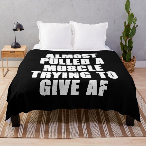 Item preview, Almost Pulled A Muscle Trying to Give AF - Workout Gym Funny Sarcastic Saying designed and sold by manueldila.