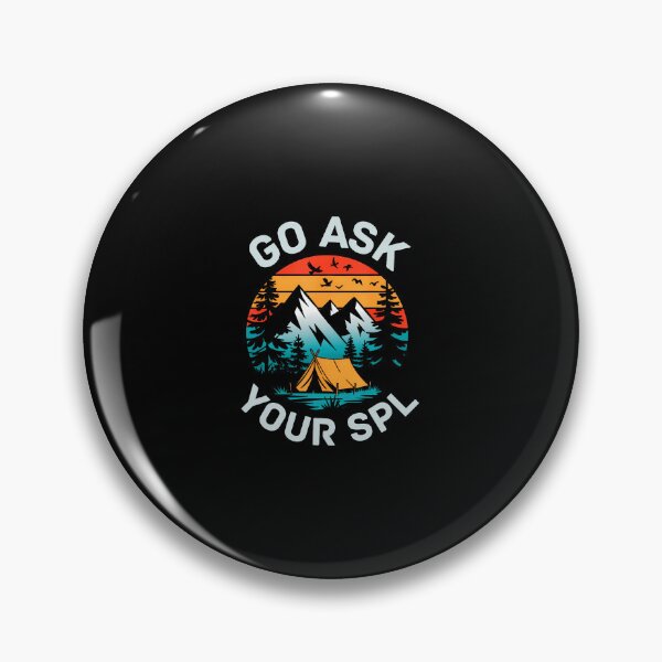 Item preview, Go Ask Your Spl Scout Leader Camping Camper Hiking Scouting designed and sold by GeorgeneCharlo.