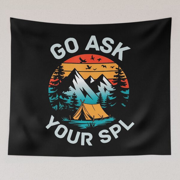 Item preview, Go Ask Your Spl Scout Leader Camping Camper Hiking Scouting designed and sold by GeorgeneCharlo.