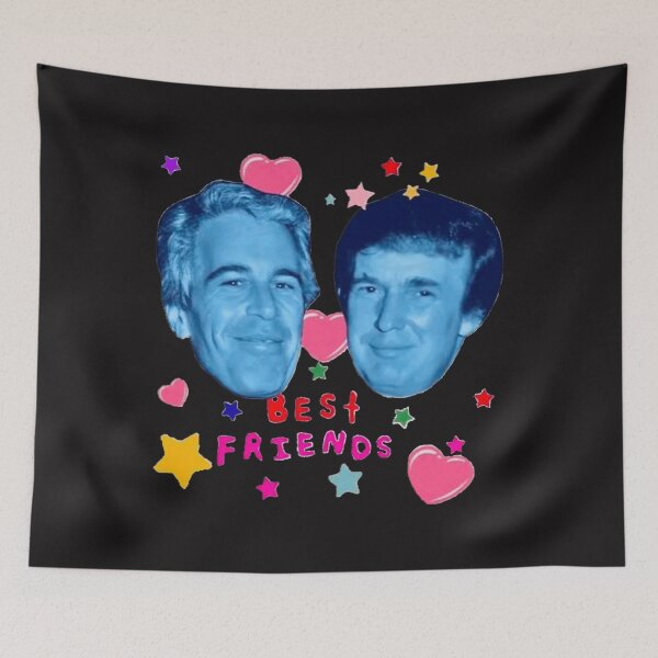 Item preview, Trump And Epstein Best Friends Forever designed and sold by JovaniNinos5.
