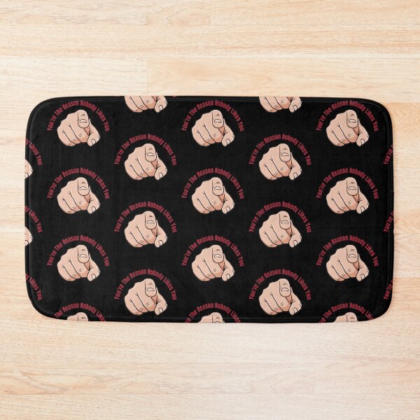 Item preview, You’re the reason nobody likes you designed and sold by Snookie420.