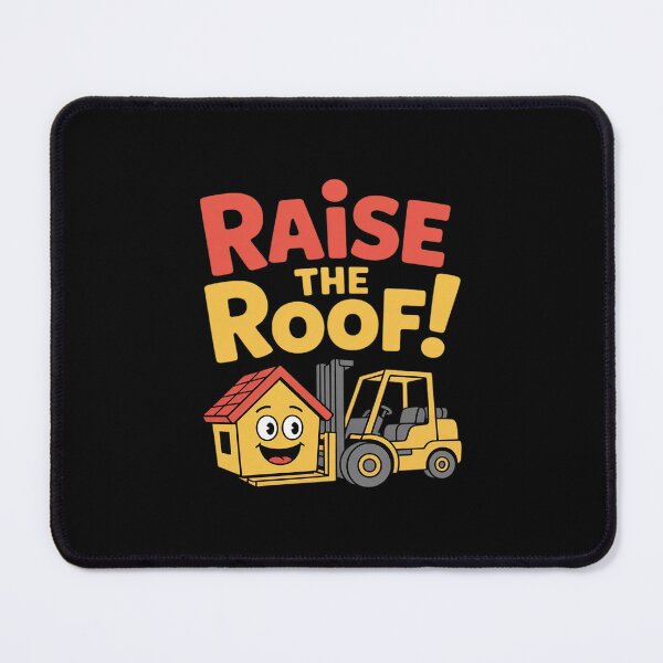 Item preview, Raise the Roof Contractor designed and sold by ToggleBet.