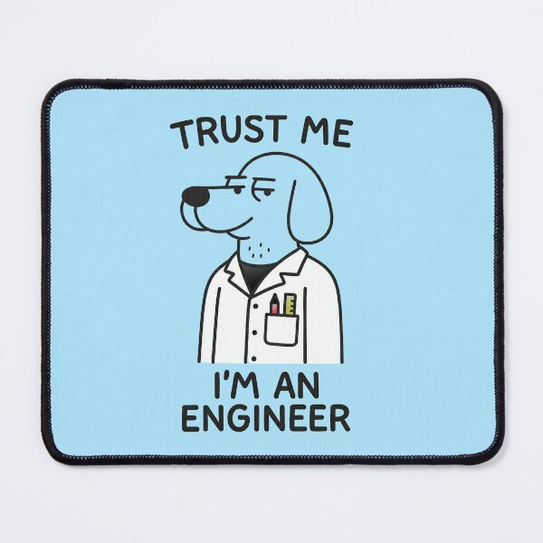 Item preview, Trust Me I’m an Engineer Dog Cartoon – Funny Engineer Gift designed and sold by TheLongPaw.