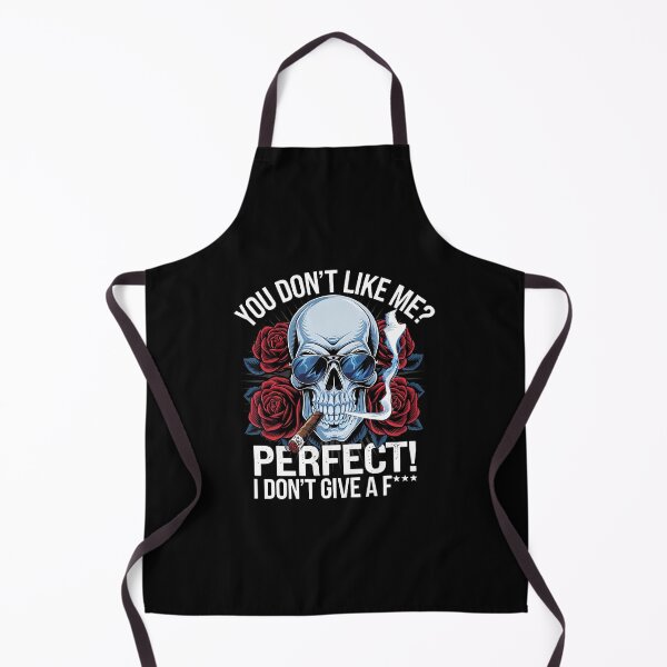 Item preview, Skull You Don'T Like Me Perfect I Don'T Give A Fuck designed and sold by FloraVenita.