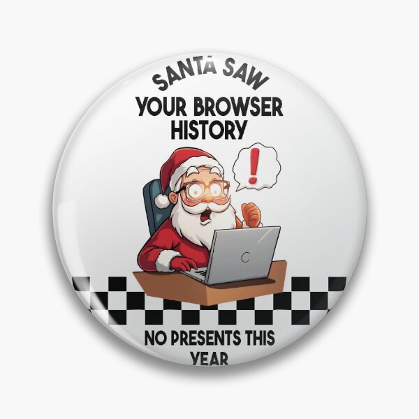 Item preview, Santa Saw Your Browser History • Funny Tech Christmas  designed and sold by EdGonMerch.