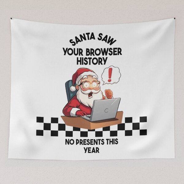 Item preview, Santa Saw Your Browser History • Funny Tech Christmas  designed and sold by EdGonMerch.