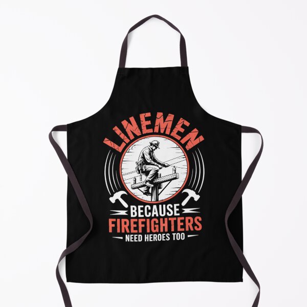 Item preview, Linemen Because Firefighters Need Heroes Too Funny designed and sold by ZackeryKuphal.