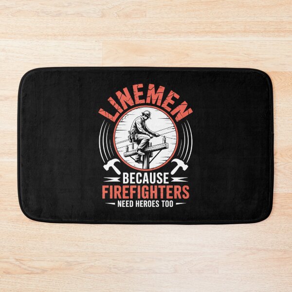 Item preview,  Linemen Because Firefighters Need Heroes Too Funny  designed and sold by ZackeryKuphal.
