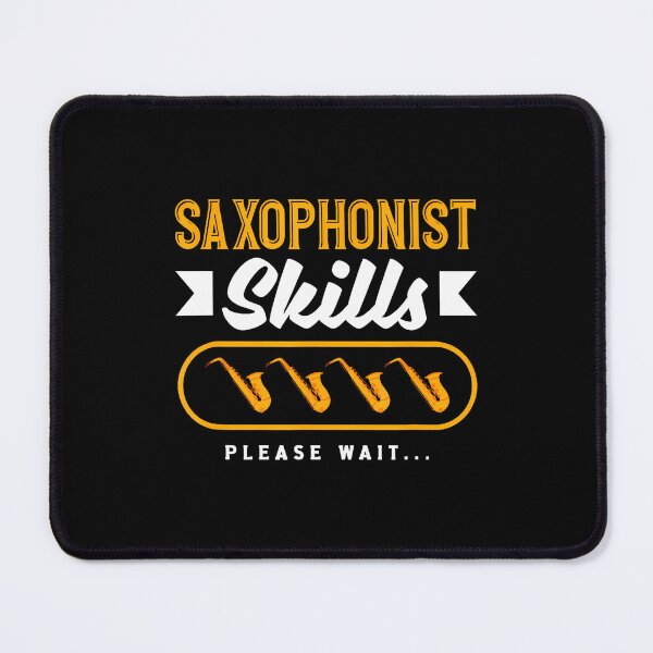 Item preview, Saxophonist Skills Loading Funny Saxophone designed and sold by KathleenEliza.