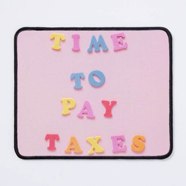 Item preview, Cheerful Tax Reminder in Colorful Letters designed and sold by Mo_Money_.