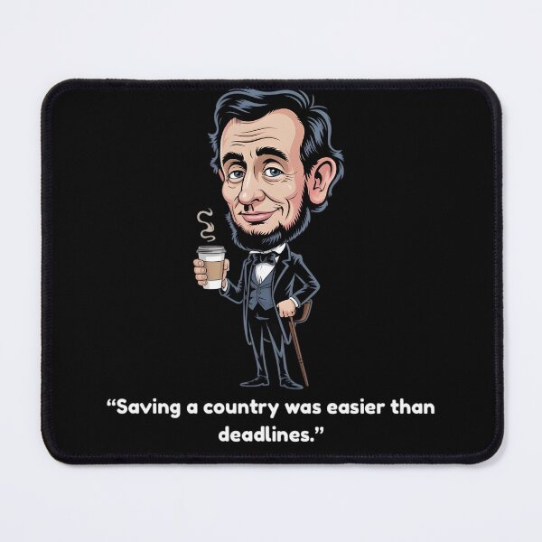 Item preview, Abraham Lincoln Needs Coffee – Funny History designed and sold by BankMano.