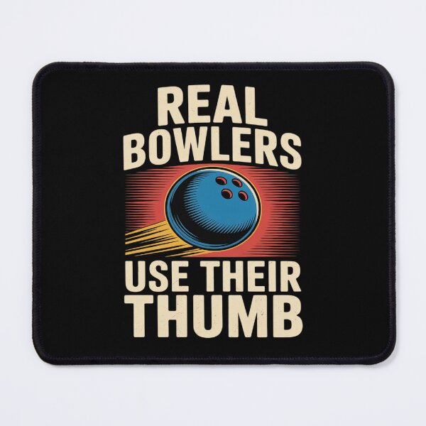 Item preview, Real Bowlers Use Their Thumb Bowling designed and sold by SnackPAC.