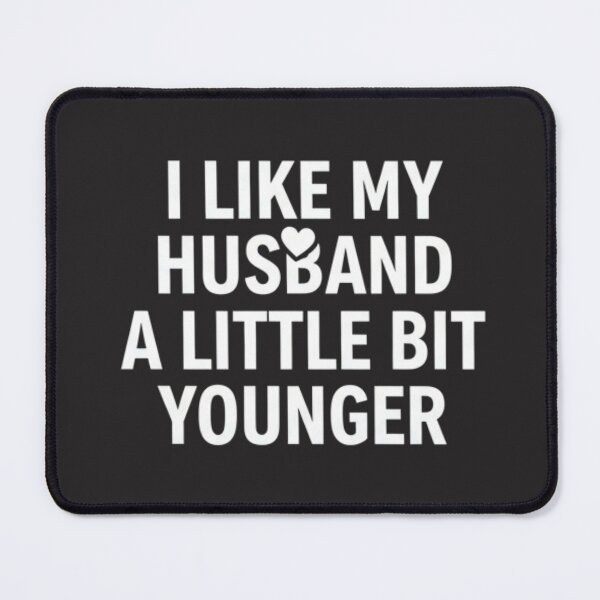 Item preview, Cheeky Wife Appreciation - Younger Hubby Love designed and sold by axiksa10.