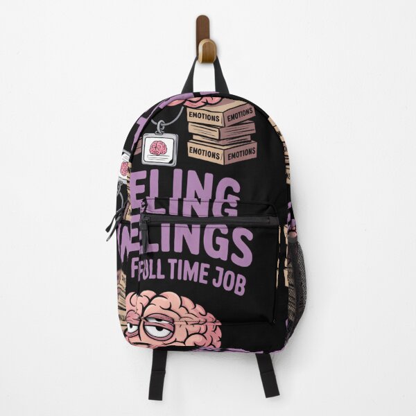 Item preview, Feeling Feelings Is My Full-Time Job Funny designed and sold by SyncSusscess.