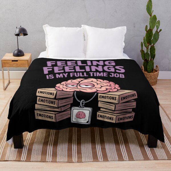 Item preview, Feeling Feelings Is My Full-Time Job Funny designed and sold by SyncSusscess.