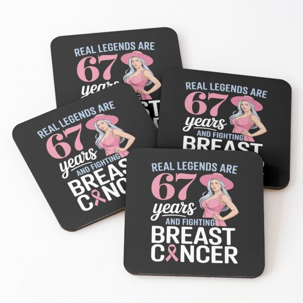 Item preview, Real Legends are 67 Years Old and Fighting Breast Cancer designed and sold by SnackPAC.