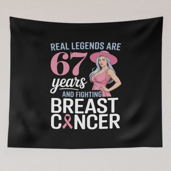 Item preview, Real Legends are 67 Years Old and Fighting Breast Cancer designed and sold by SnackPAC.