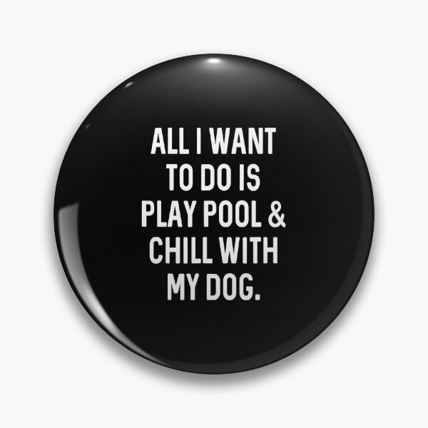 Item preview, Pool Player Gifts Men Women Chill With Dog Billiards designed and sold by CaraRuth.