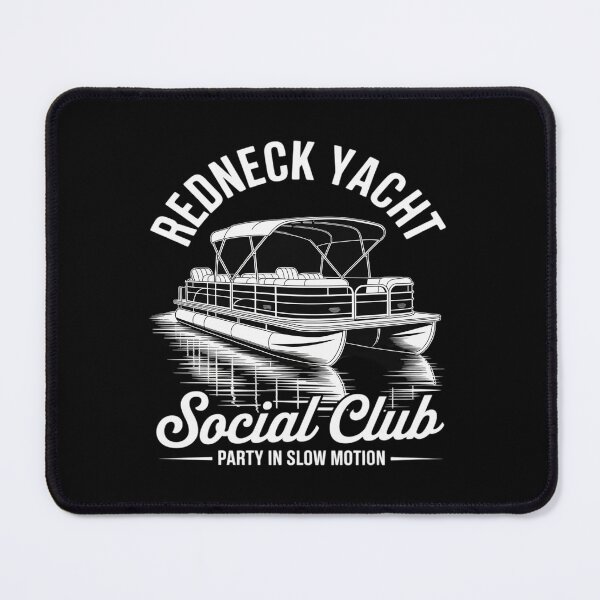 Item preview, Redneck Yacht Social Club Party In Slow Motion designed and sold by SnackPAC.