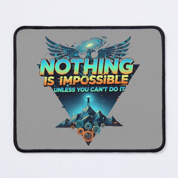 Item preview, Nothing is impossible unless you can't do it - cyber punk motivation designed and sold by shmupod.