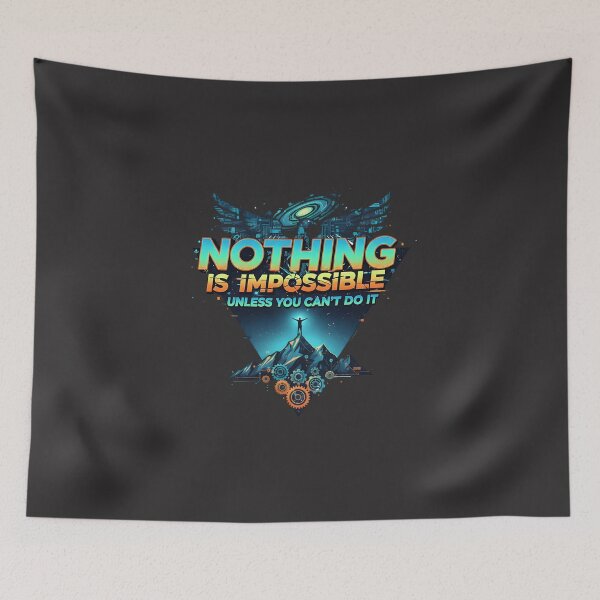 Item preview, Nothing is impossible unless you can't do it - cyber punk motivation designed and sold by shmupod.