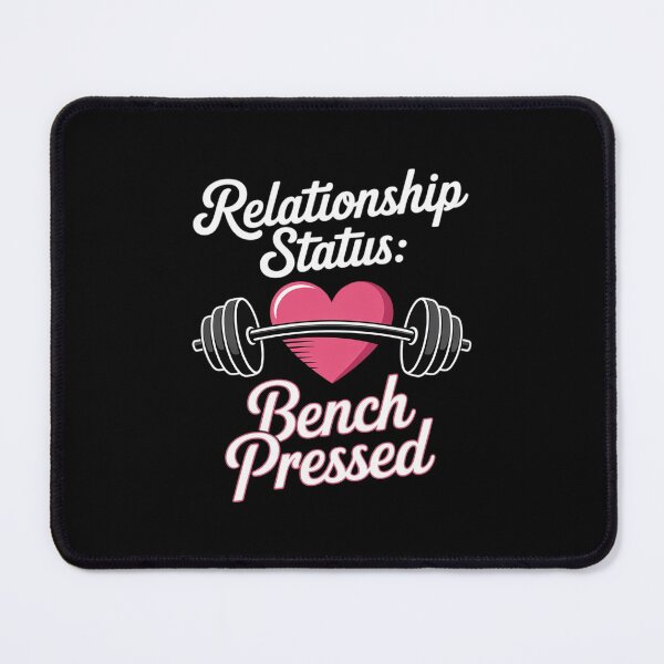 Item preview, Relationship Status Bench Pressed Gym designed and sold by LittleDame.