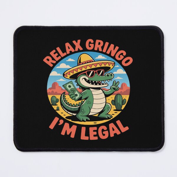 Item preview, Relax Gringo I'm Legal Mexican Lizard Funny Mexican Party designed and sold by LittleDame.