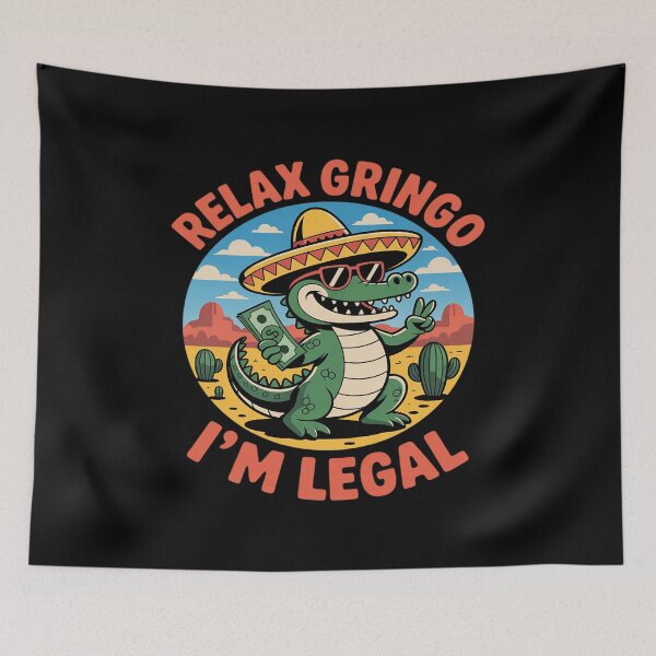 Item preview, Relax Gringo I'm Legal Mexican Lizard Funny Mexican Party designed and sold by LittleDame.