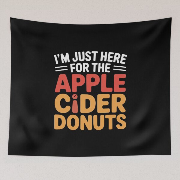 Item preview,  I'm Just Here For The Apple Cider Donuts Apple Picking  designed and sold by PowAcademy.