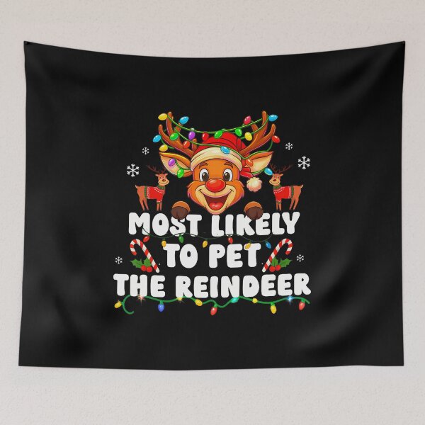 Item preview, Most Likely To Pet The Reindeer Family Matching Christmas designed and sold by CharlotteSandra.