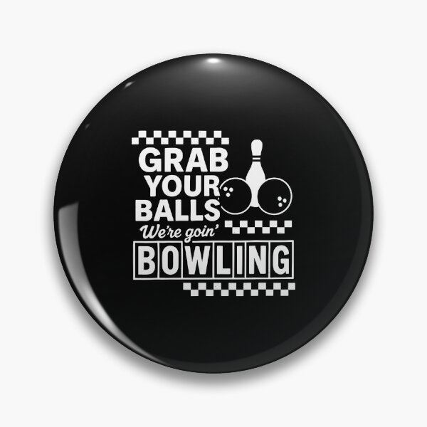 Item preview, Grab Your Balls Bowling Night Funny Party Strike Lane Gutter designed and sold by TeresaLaurie.
