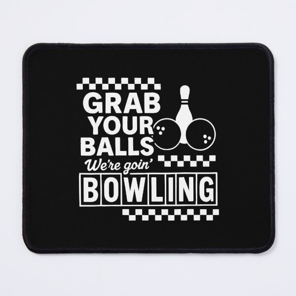 Item preview, Grab Your Balls Bowling Night Funny Party Strike Lane Gutter designed and sold by TeresaLaurie.