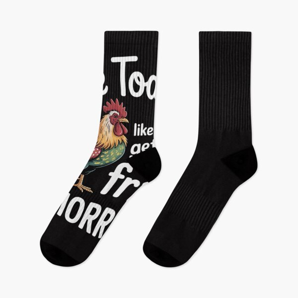 Item preview, Chicken Live Today Like You're Getting Fried Tomorrow designed and sold by OlafLica.
