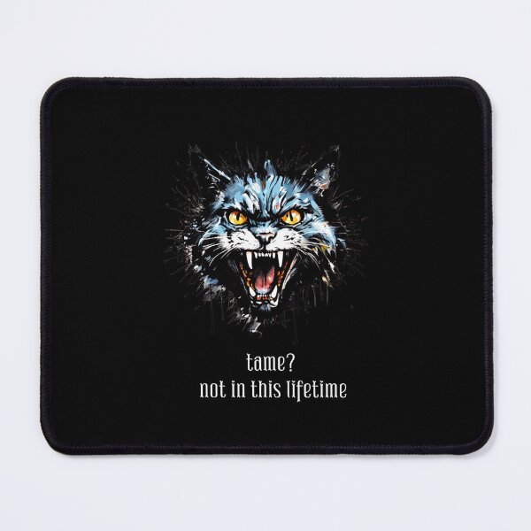 Item preview, Become Ungovernable Cat - Rebellious Cat Attitude - Tame? Not in This Lifetime designed and sold by KArtcore.