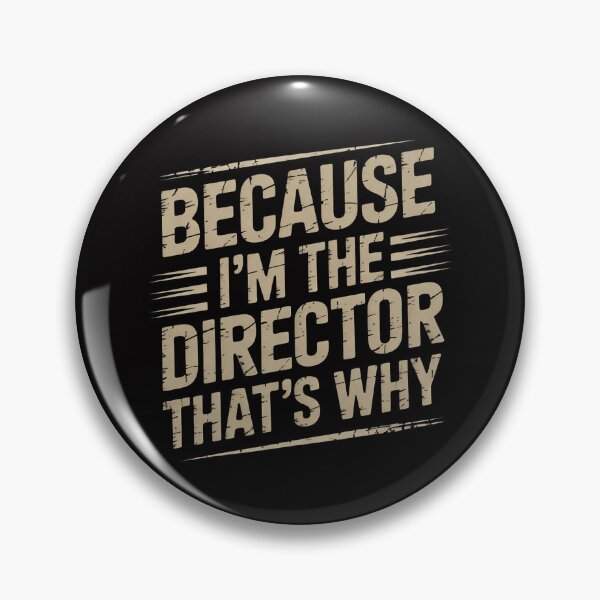Item preview, Because I'm The Director That's Why designed and sold by MuteElevent.