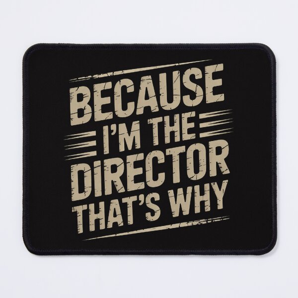 Item preview, Because I'm The Director That's Why designed and sold by MuteElevent.