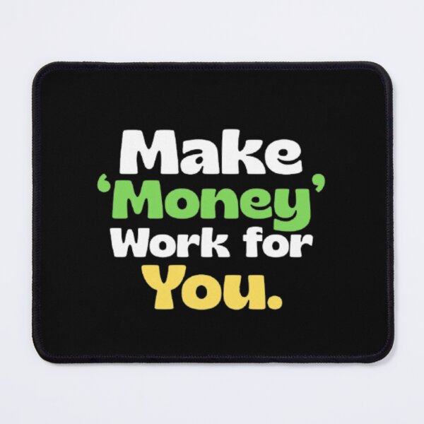 Item preview, Make money work for you designed and sold by VINEY PREET AKKAL.