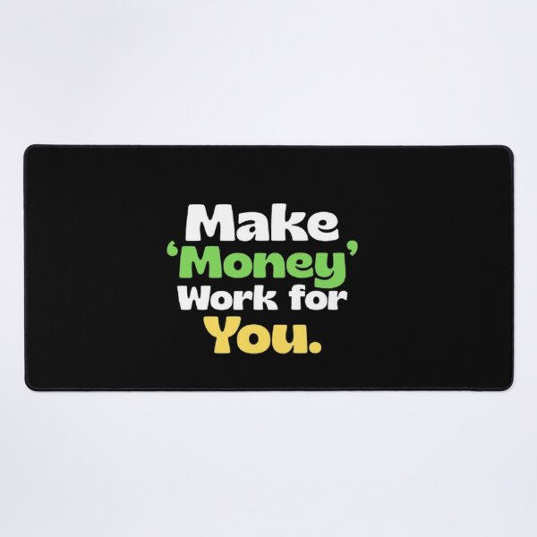 Item preview, Make money work for you designed and sold by VINEY PREET AKKAL.
