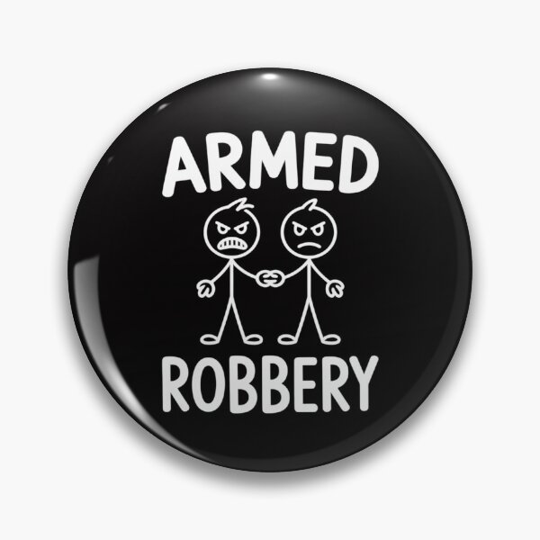 Item preview, Armed Robbery Sarcastic Sarcasm Stickman Stick Figure designed and sold by CareTopping.