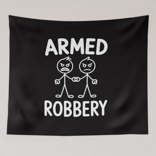 Item preview, Armed Robbery Sarcastic Sarcasm Stickman Stick Figure designed and sold by CareTopping.