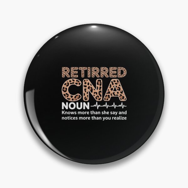 Item preview, Retired CNA Knows More Than She Says Quote designed and sold by GasVille.