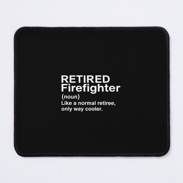 Item preview, Retired Firefighter Definition of Retirement Fireman designed and sold by GasVille.