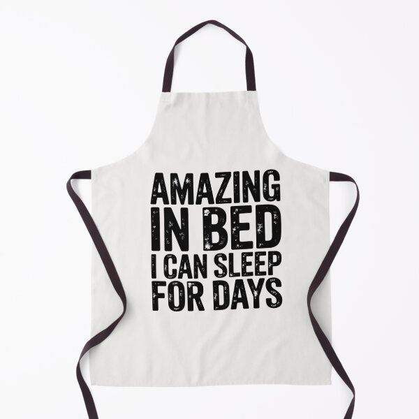 Item preview, Amazing in Bed I can sleep for Days designed and sold by CareTopping.