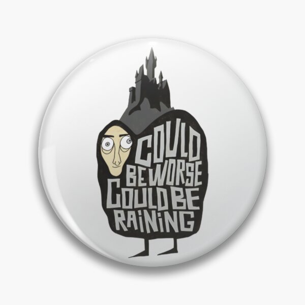 Item preview, Could Beworse Could Be Raining  designed and sold by penningtondaya.