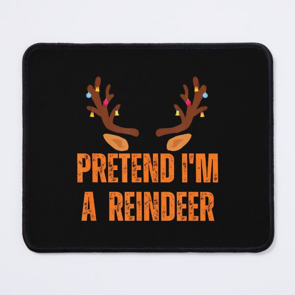 Item preview, Pretend I'M A Reindeer Cute Funny Christmas Holiday Costume designed and sold by MyraLorri.