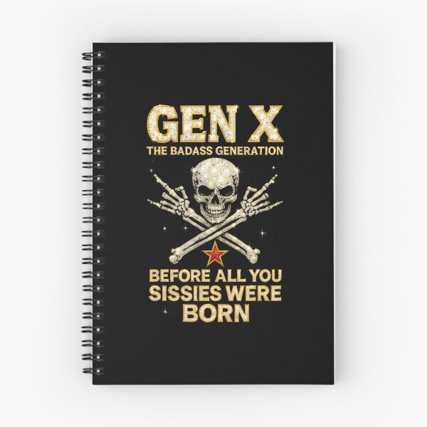 Item preview, Gen X The Badass Generation Before All You Sissies designed and sold by ChelseaEula.