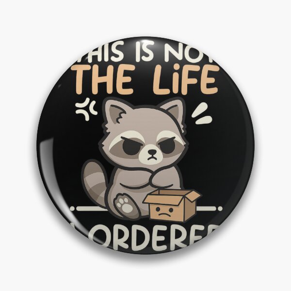 Item preview, This Is Not The Life I Ordered — Grumpy Raccoon Cartoon Design designed and sold by haitrieuic96.