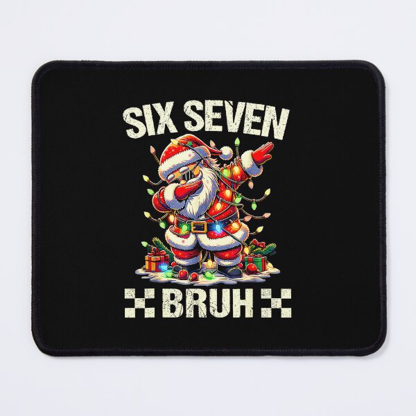Item preview, 67 Six Seven Burh Funny Christmas 6 7 Meme   designed and sold by JEFDodsonArt.
