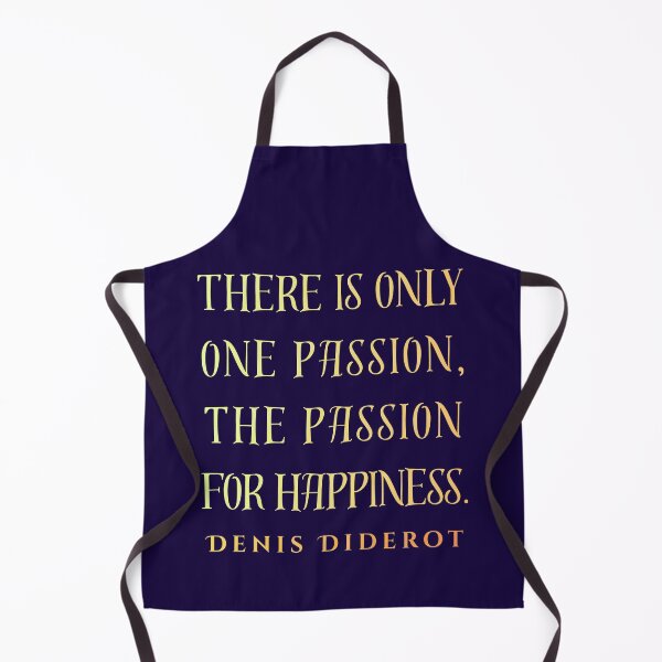Item preview, Denis Diderot quote: There is only one passion, the passion for happiness. designed and sold by artbleed.